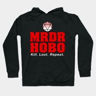 Murder Hobo | Kill. Loot. Repeat. | Dungeons & Dragons Hoodie